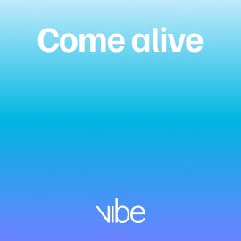 come alive