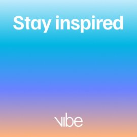 stay inspired